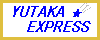 YUTAKA-EXPRESS ÌN̐ꐯ