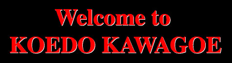 Welcome to KOEDO KAWAGOE